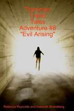 Trammler Triplet Tales Adventure #6 "Evil Arising"