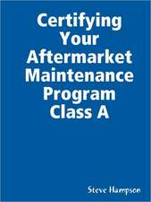 Certifying Your Aftermarket Maintenance Program Class a