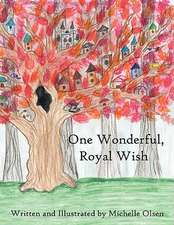 One Wonderful, Royal Wish