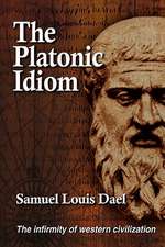 The Platonic Idiom