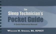 The Sleep Technician's Pocket Guide: A Quick Reference Manual