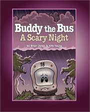 Buddy the Bus: A Scary Night