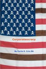 Corporateocracy: Death, Transition and Spiritual Mastery