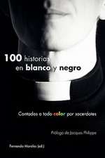 100 Historias En Blanco y Negro