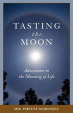 Tasting the Moon