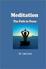 Meditation: The Path to Peace