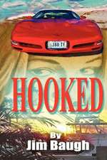 Hooked: Based on the Story of Jim Baugh Outdoors