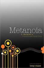 Metanoia - A Transformative Change of Heart: Will Your Hate of This Man Be Worth the Price You May Have to Pay?