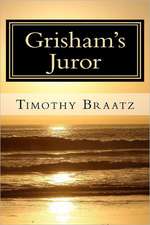 Grisham's Juror: A Novella of the Same Strange World