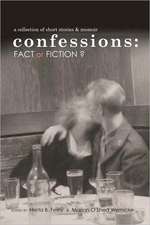 Confessions: A Collection of Short Stories and Memoir