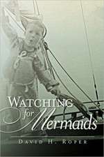 Watching for Mermaids: A Journey from the Darkness Into the Light