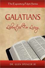 Galatians: Liberated for Living