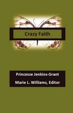 Crazy Faith