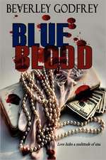 Blue Blood: Love Hides a Multitude of Sins