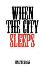 When the City Sleeps: Love Hides a Multitude of Sins