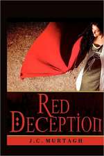 Red Deception: A Novella