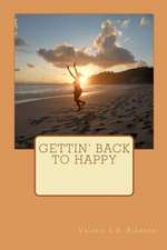 Gettin' Back to Happy: Concepts for Financial Success or Ruin