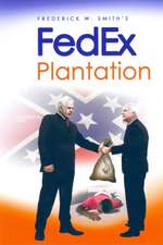 Fred Smith's Fedex Plantation