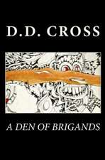 A Den of Brigands