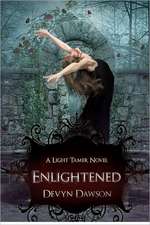 Enlightened: Book Two of the Light Tamer Trilogy