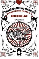 Goatgal's Dating Manual: The Secret to Attracting Love