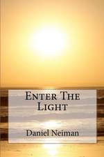 Enter the Light: Affirming the Faith