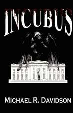 Incubus: Message from the Grave - Say It Ain't So