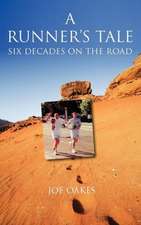 The Runner's Tale Six Decades on the Road