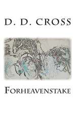 Forheavenstake