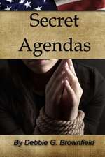 Secret Agendas