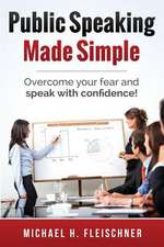 Public Speaking Made Simple