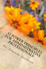 12 Power Principles for Administrative Professionals