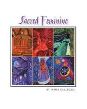 The Sacred Feminine: The Ascent