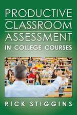 Productive Classroom Assessment in College Courses