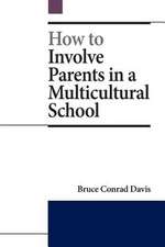 How to Involve Parents in a Multicultural School