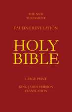 The New Testament - Pauline Revelation