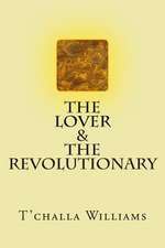 The Lover and the Revolutionary