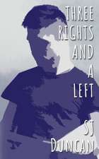 Three Rights and a Left