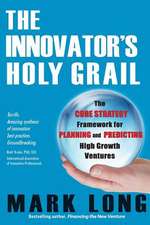 The Innovator's Holy Grail