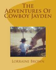 The Adventures of Cowboy Jayden