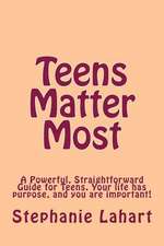 Teens Matter Most