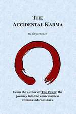 The Accidental Karma: Third Edition