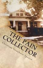 The Pain Collector