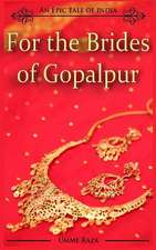 For the Brides of Gopalpur