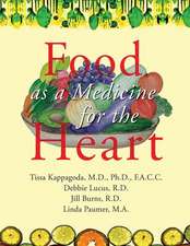 Food as Medicine for the Heart