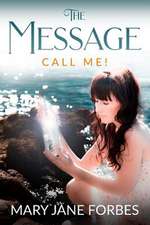 The Message, Call Me!: Wild West History, Outlaw Legends, and the City at the End of the Santa Fe Trail (a Non-Fiction Tril