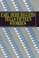 Earl Derr Biggers Tells Fifteen Stories