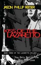 Kiss of the Lazaretto: Covenant