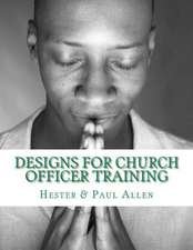 Designs for Church Officer Training