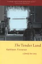 The Tender Land: A Family Love Story